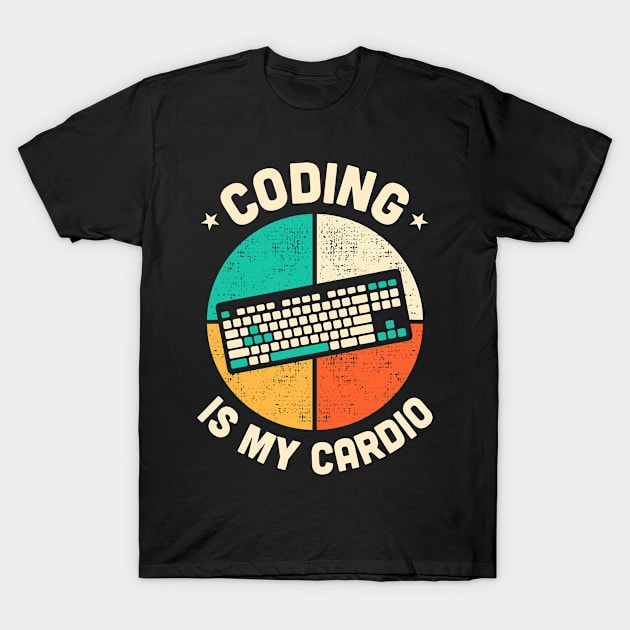 Coding Is My Cardio Fitness Gym Workout Mens Womens T-Shirt by TMSTORE